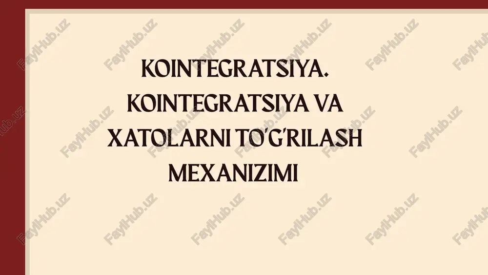 kointegratsiya va xatolarni to'g'rilash mexanizimi — PPTX
