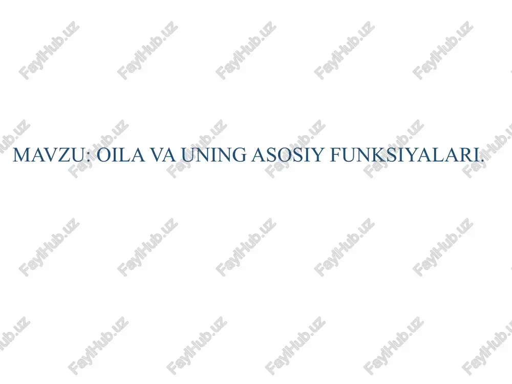 oila va uning asosiy funksiyalari — PPTX