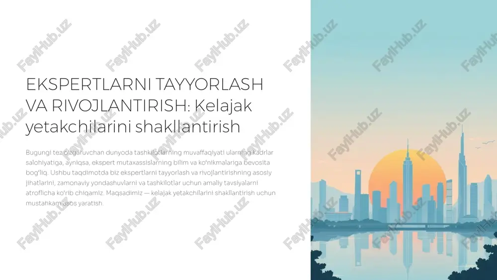 ekspertlarni tayyorlash va rivojlantirish — PPTX