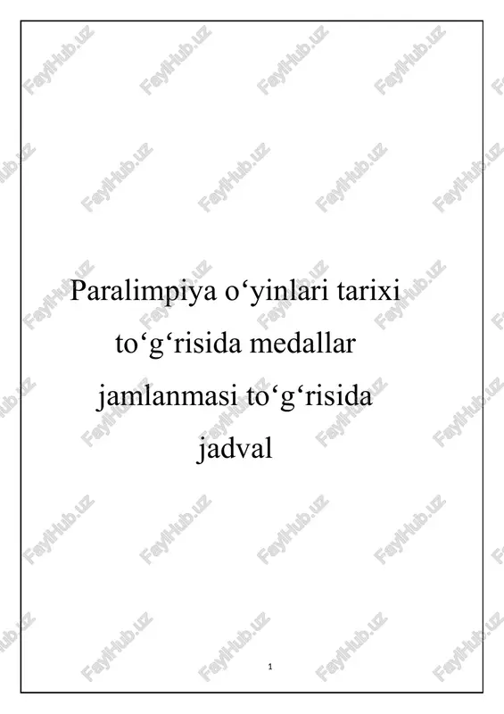 paralimpiya oʻyinlari tarixi va medallar jamlanmasi — DOCX