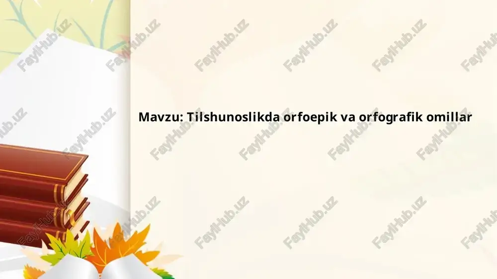 tilshunoslikda orfoepik va orfografik omillar — PPTX