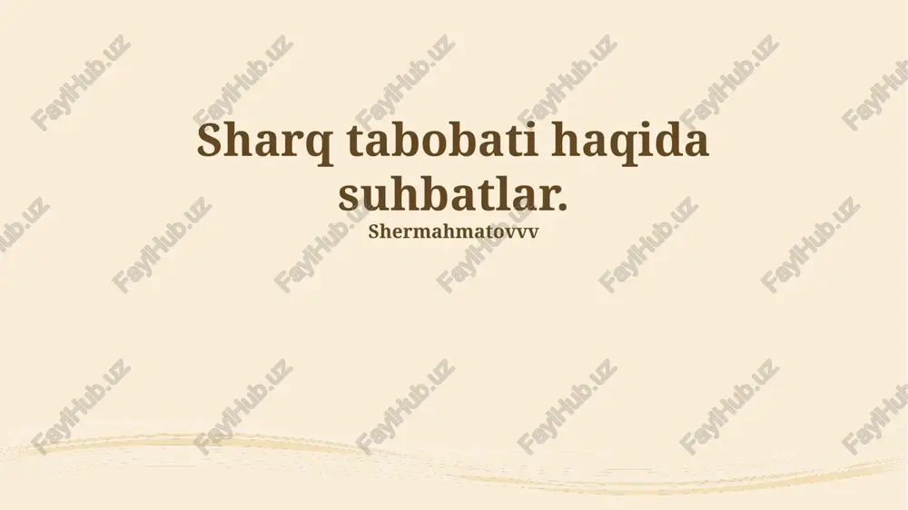 sharq tabobati haqida suhbatlar — PPTX