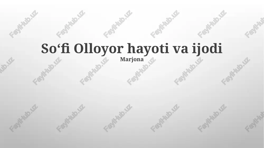 soʻfi olloyor hayoti va ijodi — PPTX