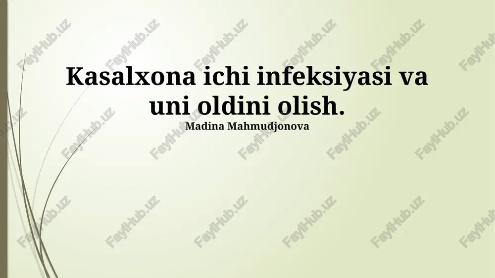 kasalxona ichi infeksiyasi va uni oldini olish — PPTX