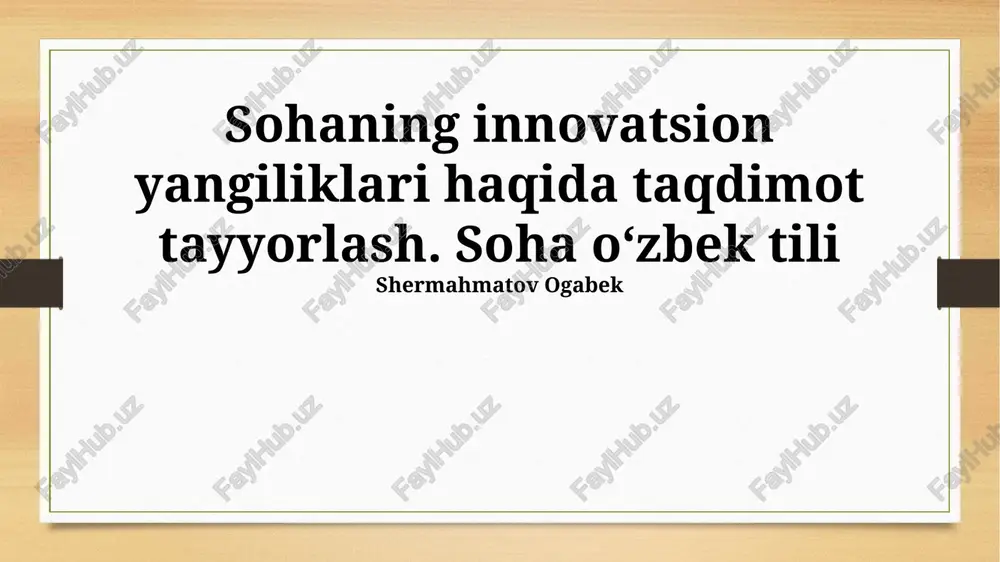 sohaning innovatsion yangiliklari — PPTX