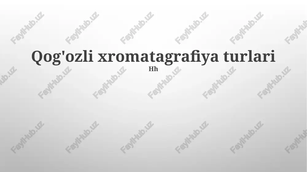 qog'ozli xromatografiya turlari — PPTX