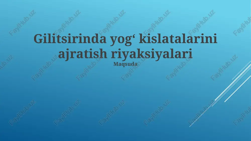yog' kislotalarining ajratish riyoxiyatlari — PPTX