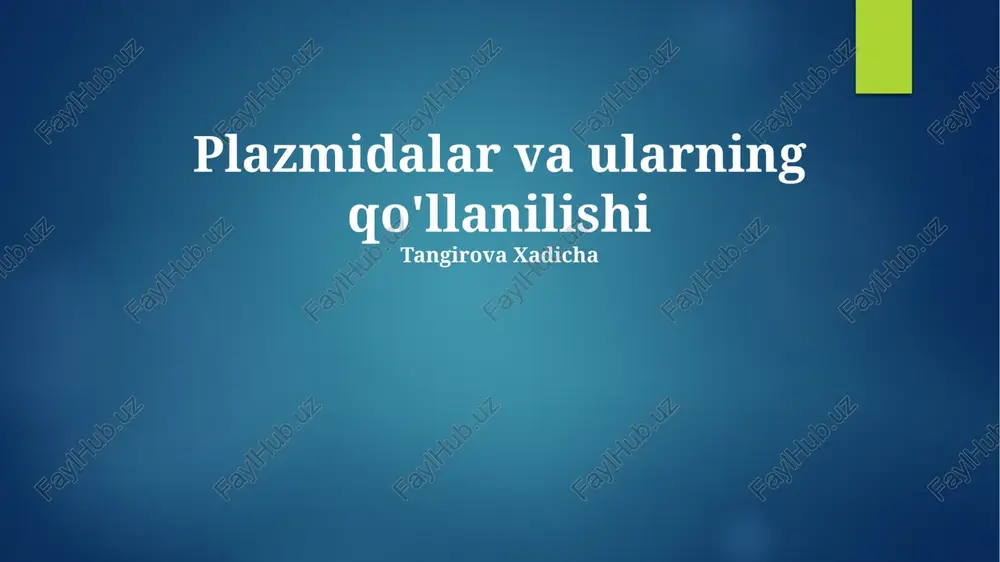 plazmidlar va ularning qo'llanilishi — PPTX