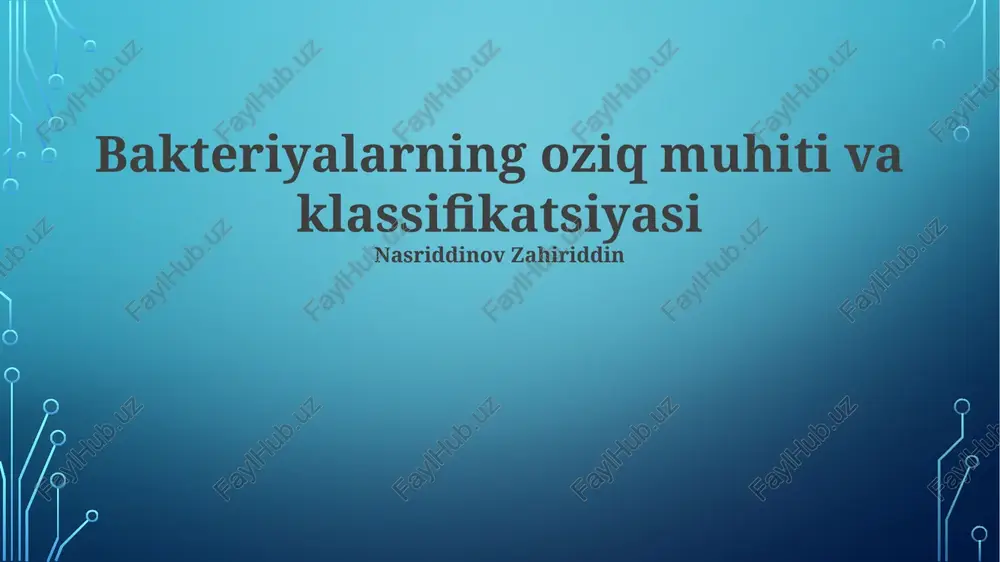 bakteriyalarning oziq muhiti va klassifikatsiyasi — PPTX