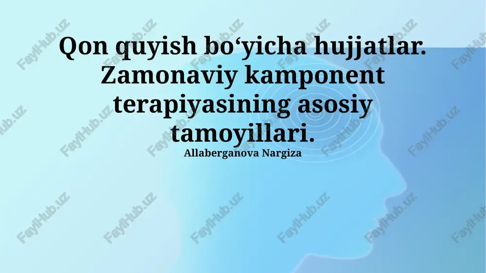 qon quyish bo'yicha hujjatlar — PPTX