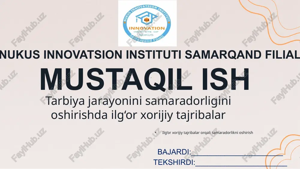 tarbiya jarayonini samaradorligini oshirishda ilg‘or xorijiy tajribalar — PPTX