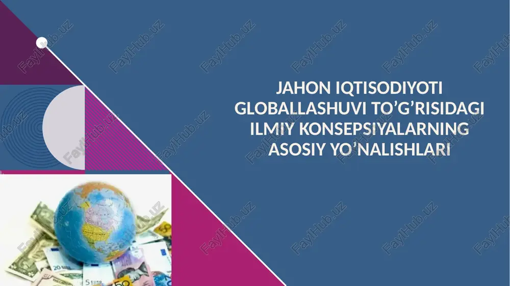 jahon iqtisodiyoti globallashtirish — PPTX