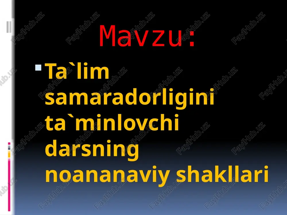 ta`lim samaradorligi — PPTX