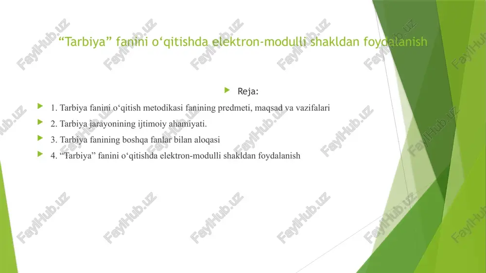 tarbiya fanini o‘qitishda elektron-modulli shakldan foydalanish — PPT