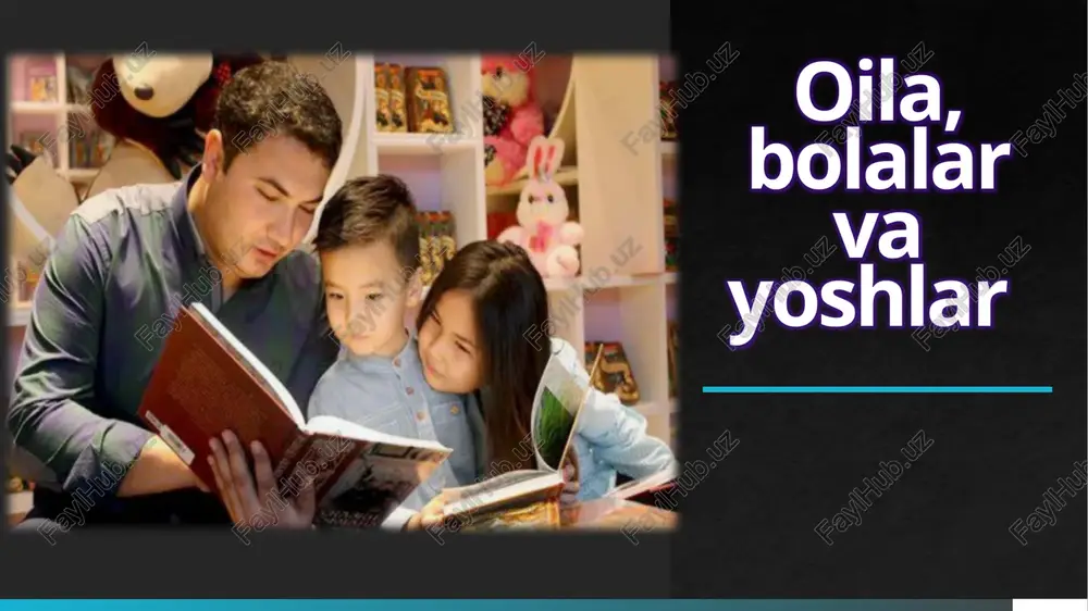 oila, bolalar va yoshlar — PPTX