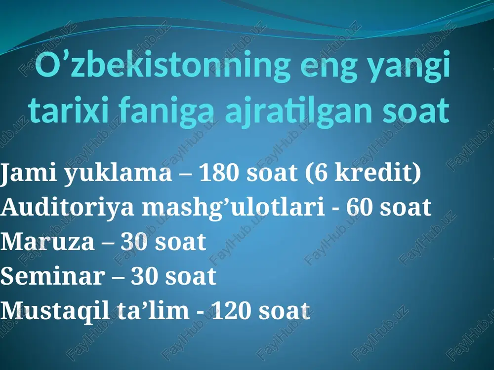 o’zbekistonning eng yangi tarixi faniga ajratilgan soat — PPTX