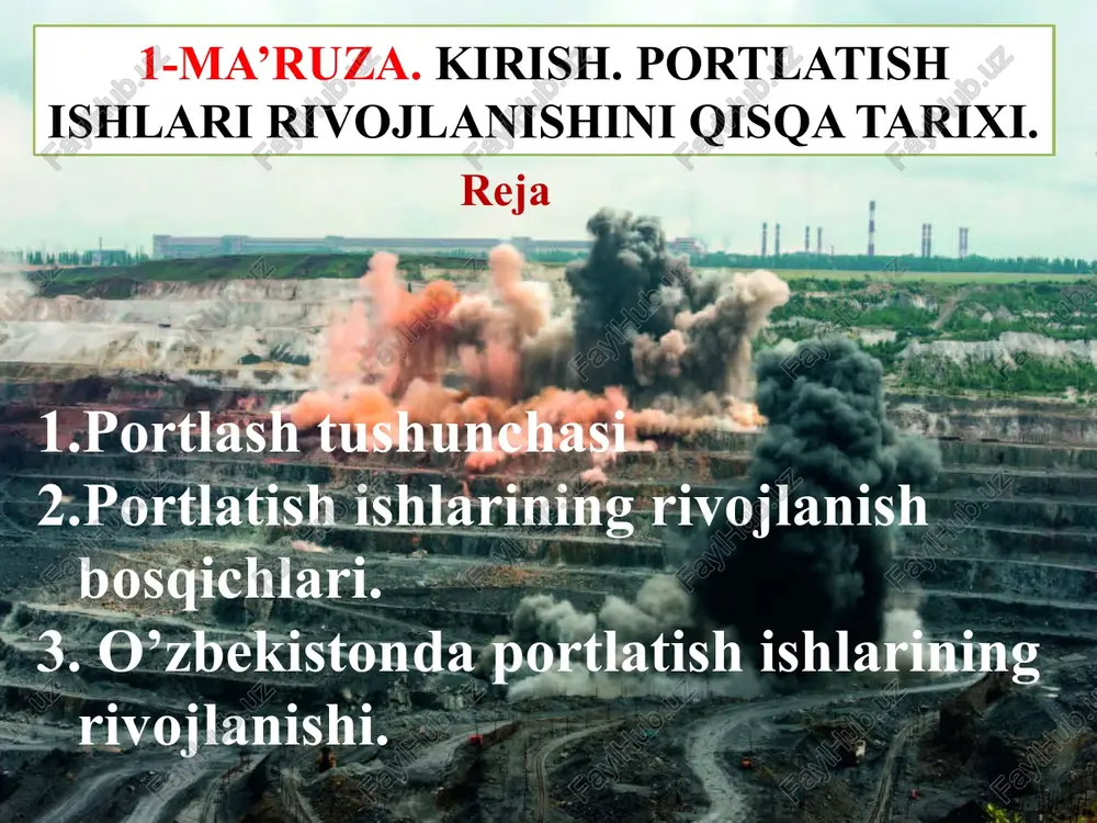 ma’ruza. kirish.portlatish ishlari rivojlanishini qisqa tarixi — PPTX