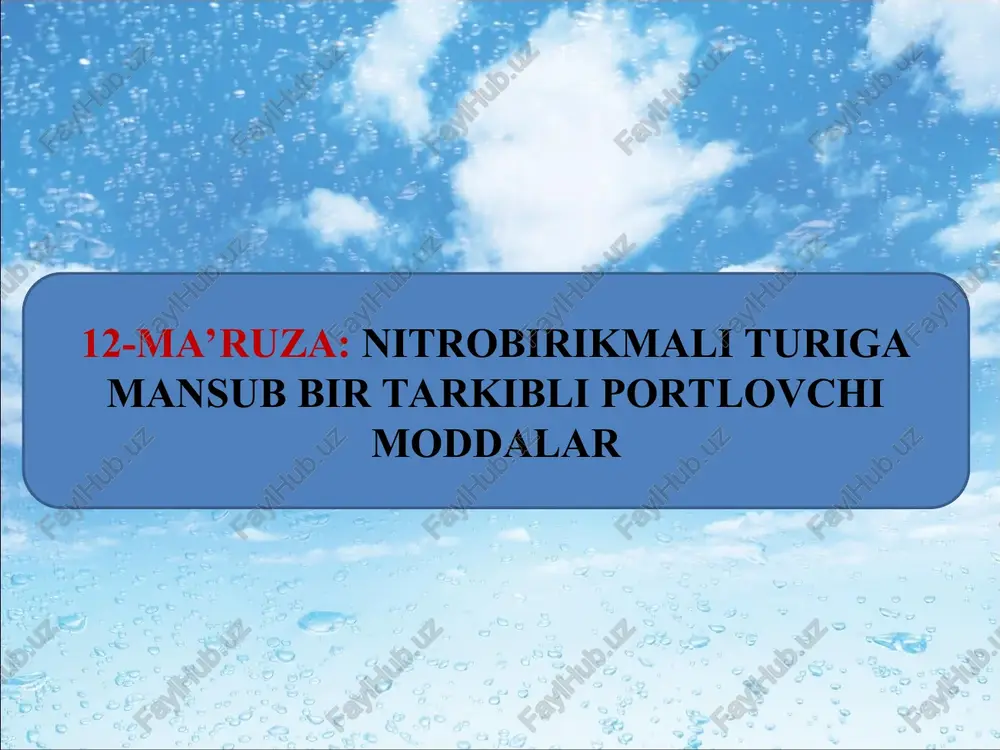 nitrobirikmali turiga mansub bir tarkibli portlochi moddalar — PPT