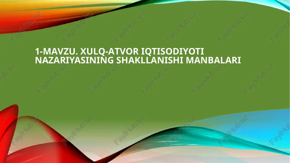 xulq-atvor iqtisodiyoti nazariyasi — PPTX