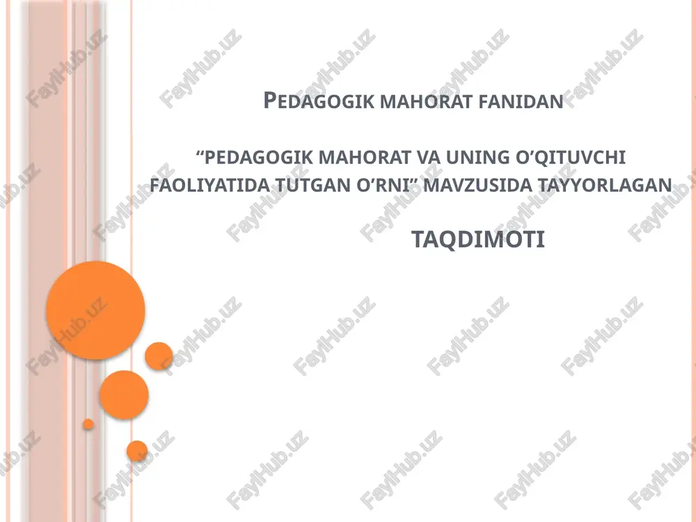 pedagogikmahoratvauningo’qituvchifaoliyatidatutgano’rni — PPTX