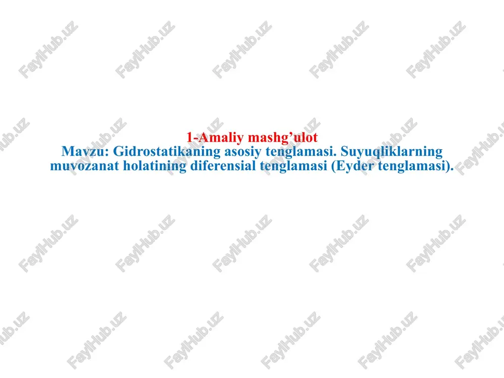 gidrostatikaning asosiy tenglamasi — PPTX