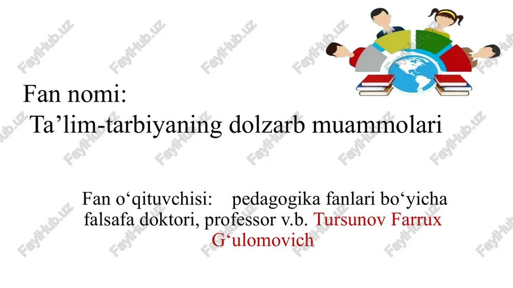 ta’lim-tarbiyaning dolzarb muammolari — PPTX