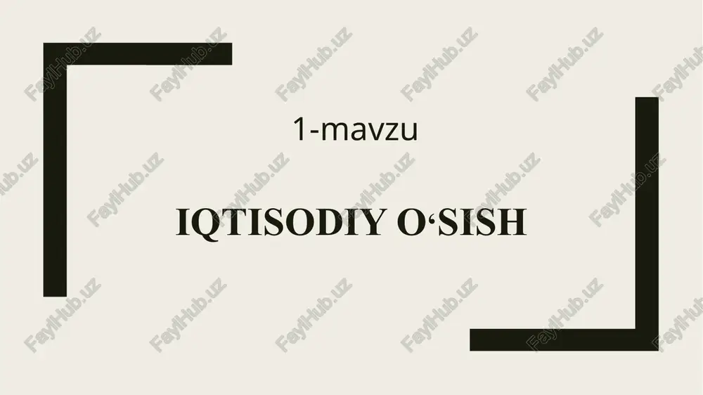 iqtisodiy o‘sish — PPTX