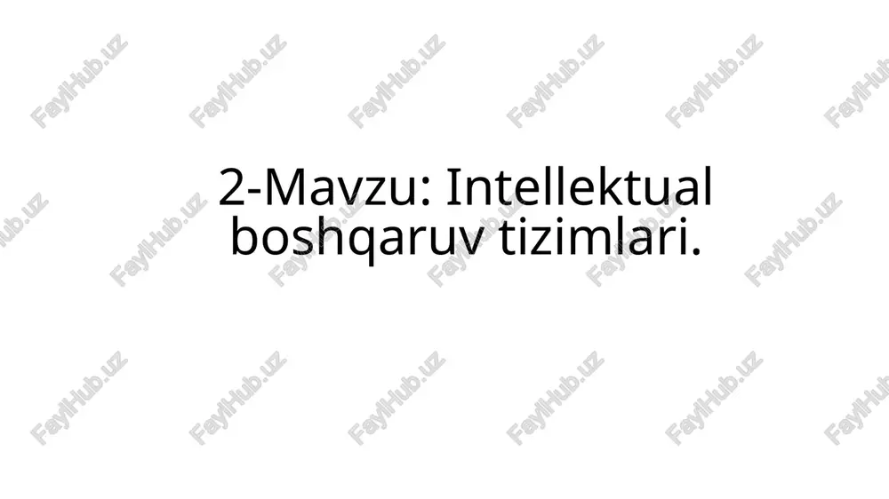 intellektualboshqaruv tizimlari — PPTX