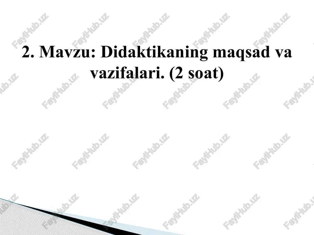 didaktikaning maqsad va vazifalari — PPTX