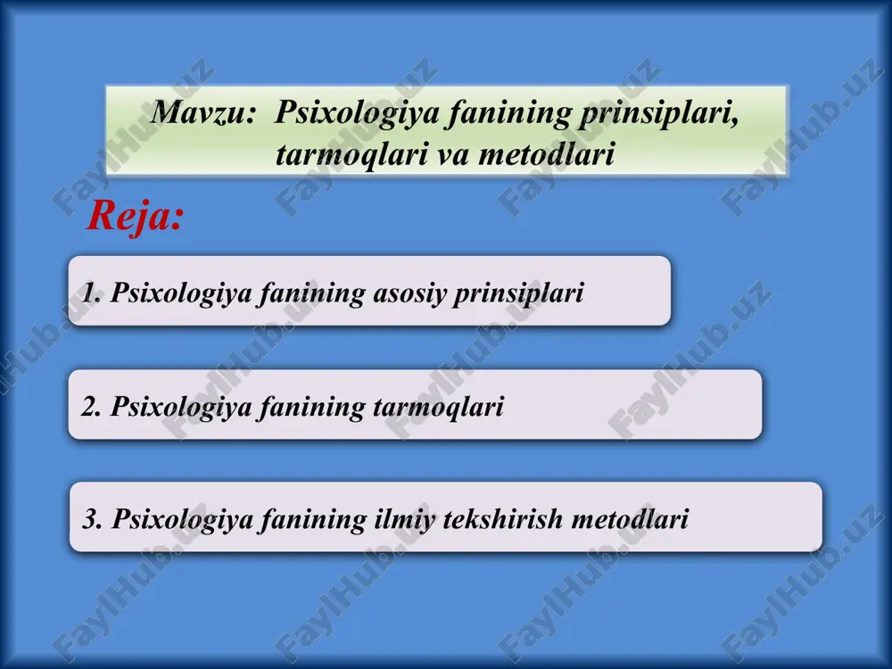 psixologiyafanining prinsiplari, tarmoqlari va metodlari — PPTX
