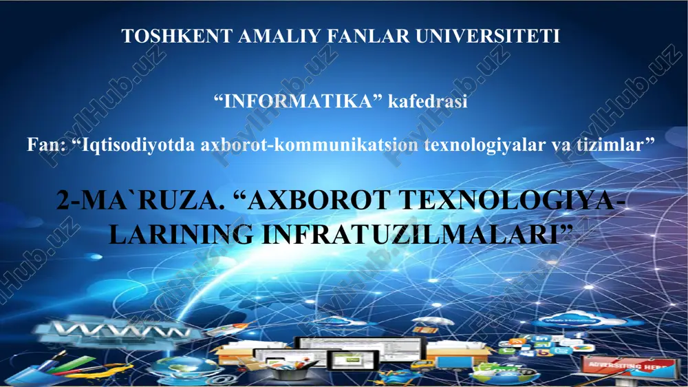 axborot texnologiya-larining infratuzilmalari — PPT