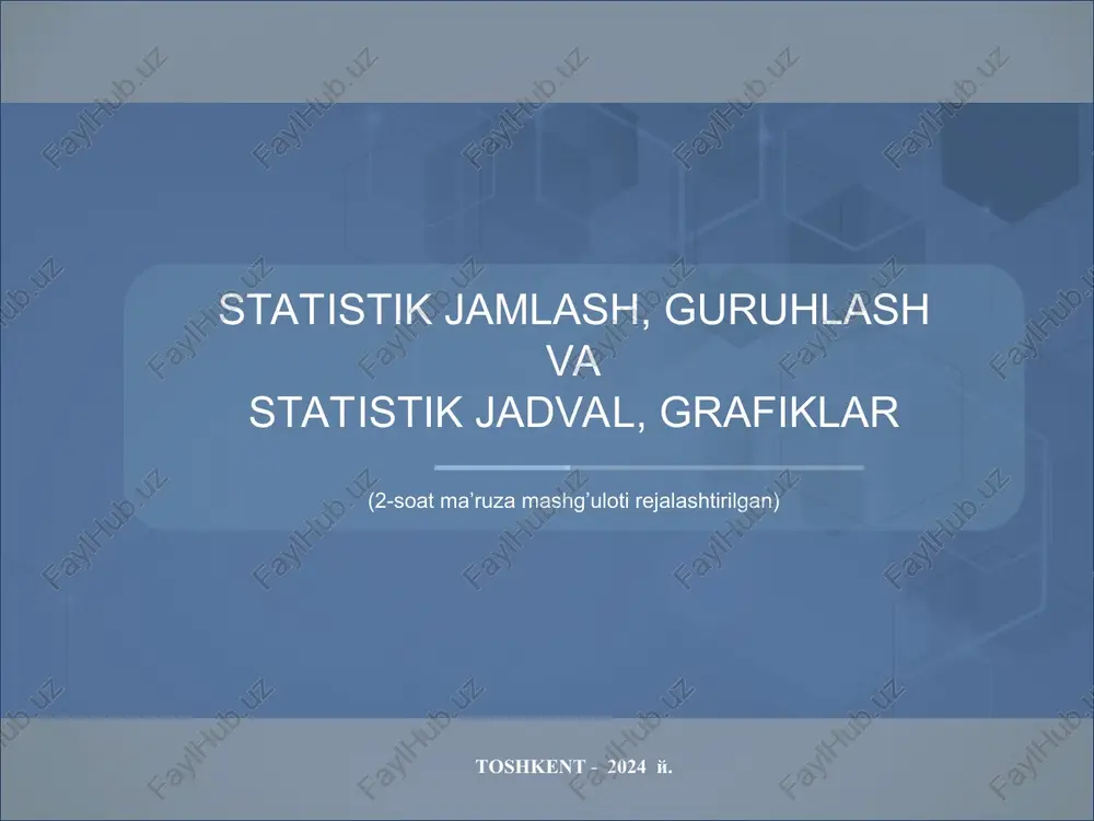 statistik jamlash va guruhlash — PPT