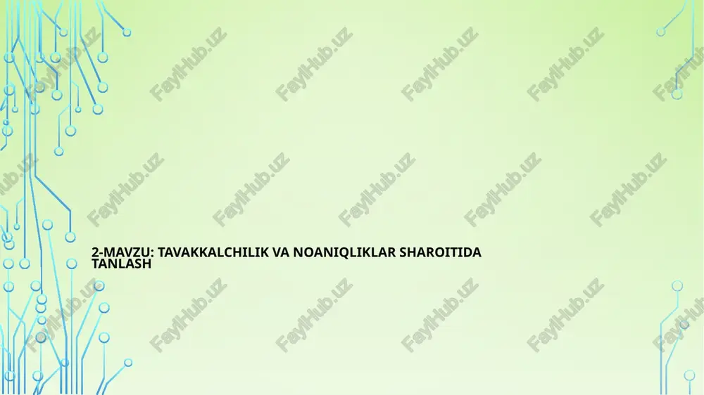 tavakkalchilik va noaniqlik — PPTX