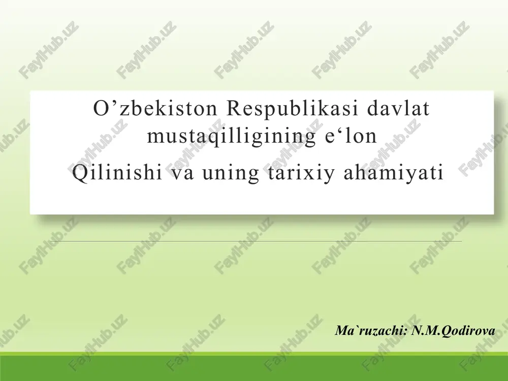 o’zbekiston respublikasidavlatmustaqilligininge‘lon qilinishi va uning tarixiy ahamiyati — PPT
