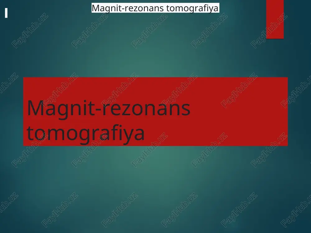 magnit-rezonans tomografiya — PPT