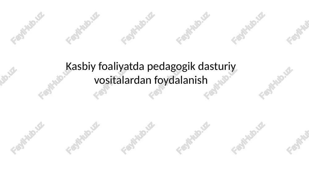 kasbiy faoliyatda pedagogik dasturiy vositalar — PPTX