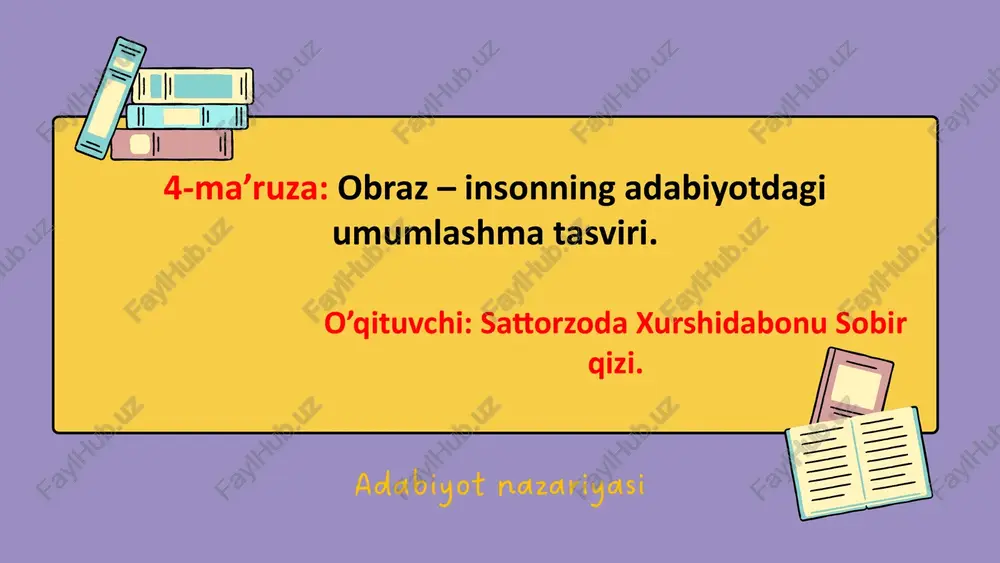 obraz – insonning adabiyotdagi umumlashma tasviri — PPTX