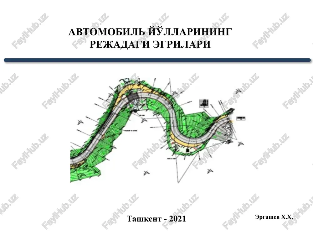 avtomobil yo'llarini qidiruv va loyihalash — PPTX