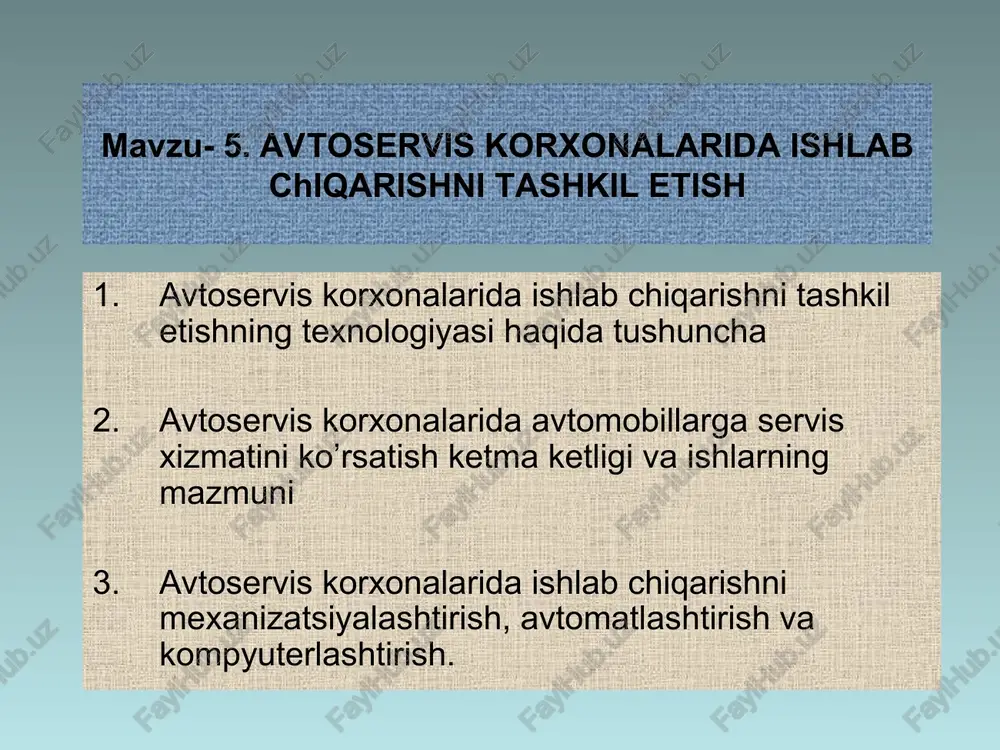 avtoservis korxonalarida ishlab chiqarishni tashkil etish — PPT