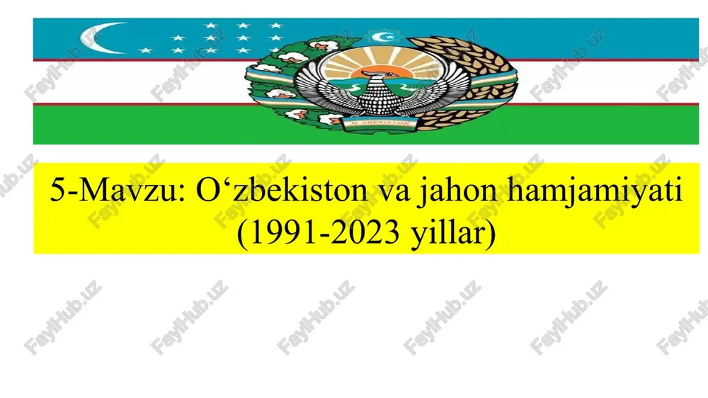 o‘zbekiston va jahon hamjamiyati (1991-2023yillar) — PPTX