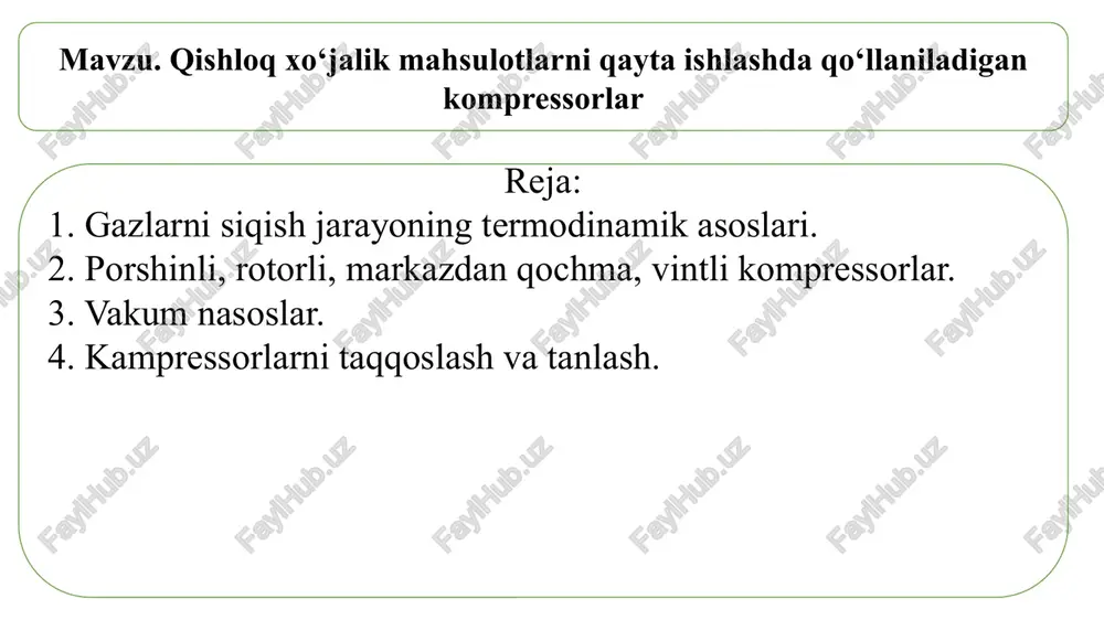 qishloq xo‘jalik mahsulotlarni qayta ishlashda qo‘llaniladigan kompressorlar — PPTX