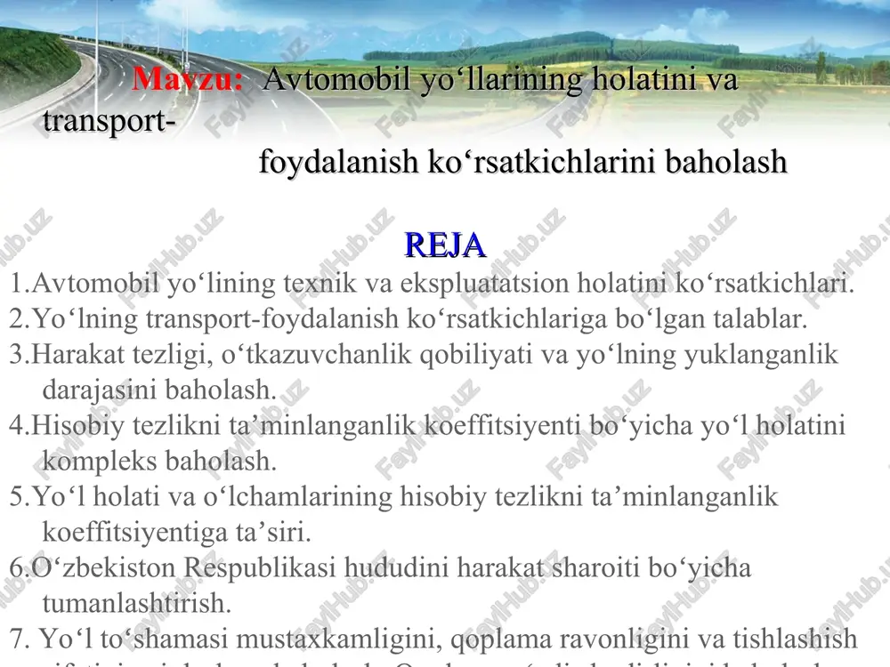 avtomobil yoʻllarining holatini va transport-foydalanish koʻrsatkichlarini baholash — PPT