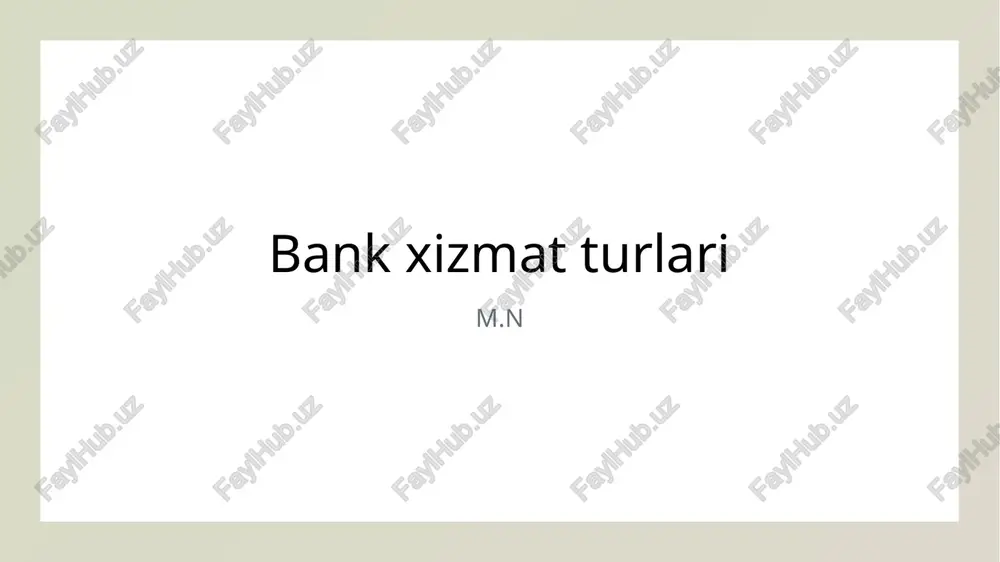 bank xizmat turlari — PPTX
