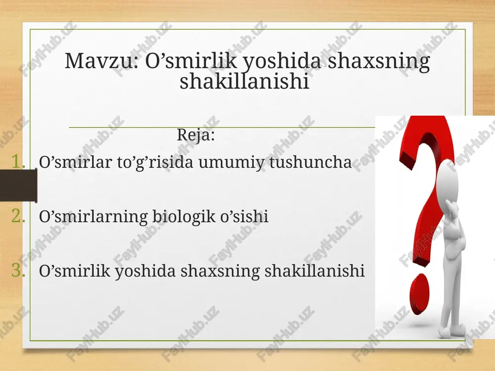 o’smirlik yoshida shaxsaning shakllanishi — PPTX