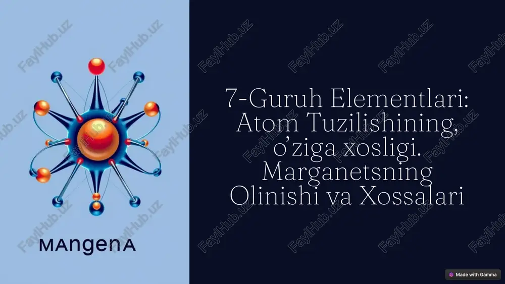 7-guruh elementlari: atomtuzilishining,o’zigaxosligi.marganetsning olinishi va xossalari — PPTX