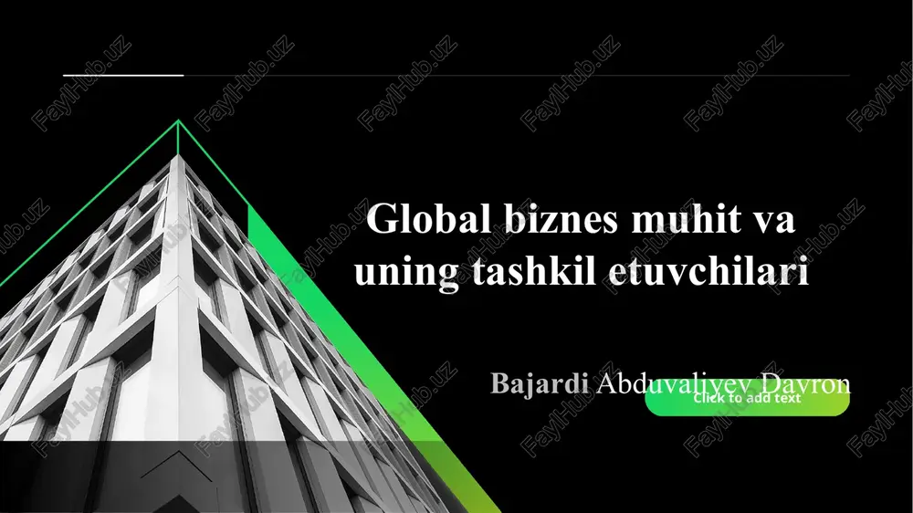 global biznes muhit va uning tashkil etuvchilari slayd — PPTX