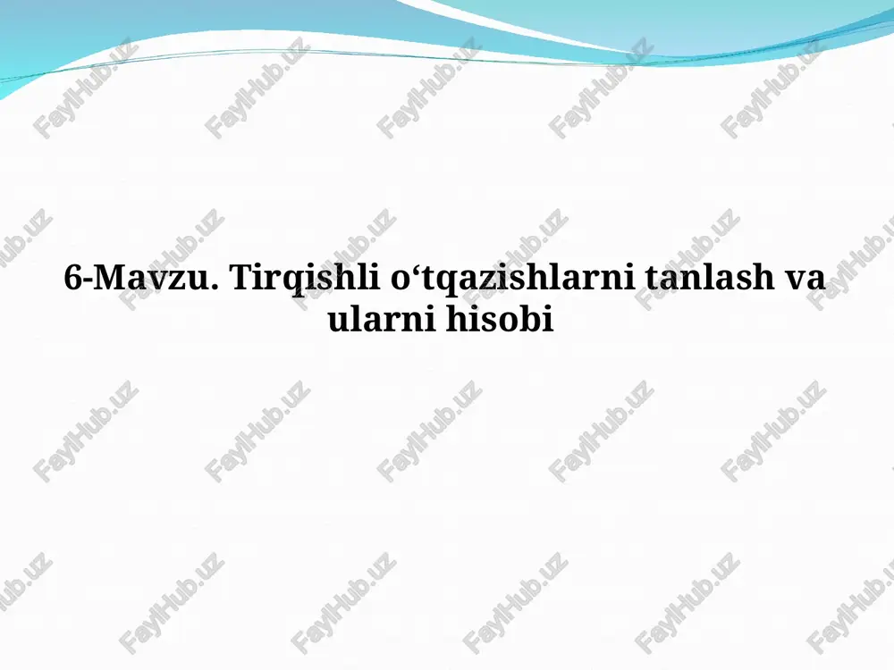 tirqishli o‘tqazishlarni tanlash va ularni hisobi — PPT