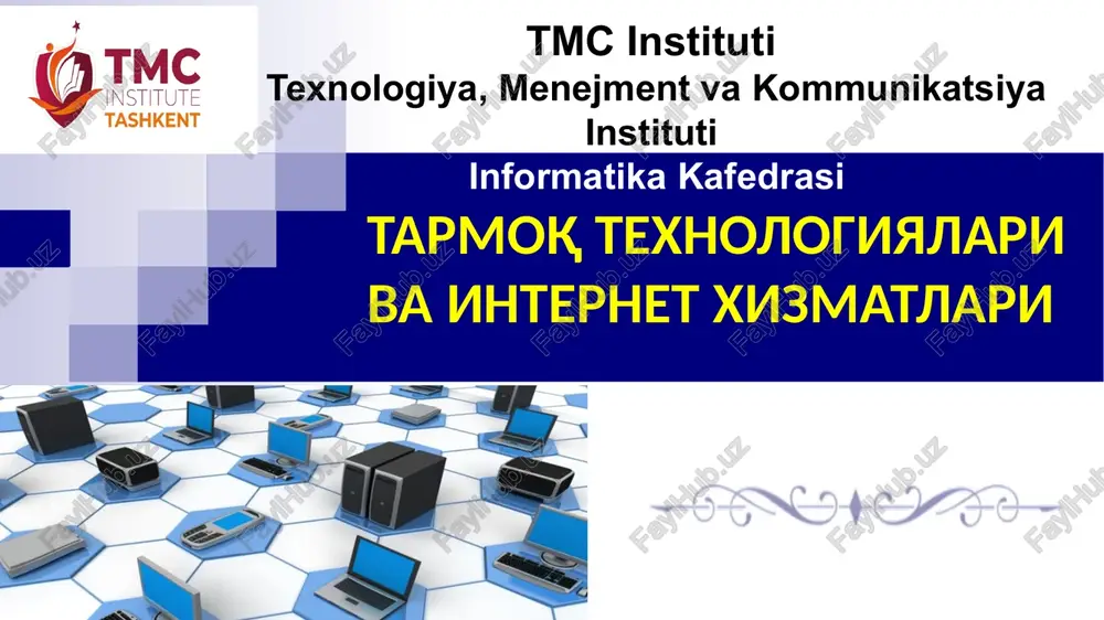 tarmoq texnologiyalari va internet xizmatlari — PPTX