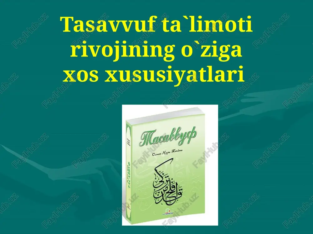 tasavvufta`limotirivojiningo`zigaxosxususiyatlari — PPTX