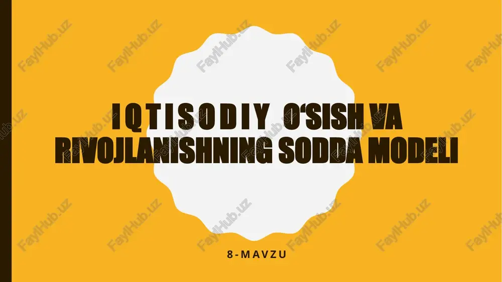 iqtisodiyo‘sish va rivojlanishning sodda modeli — PPTX